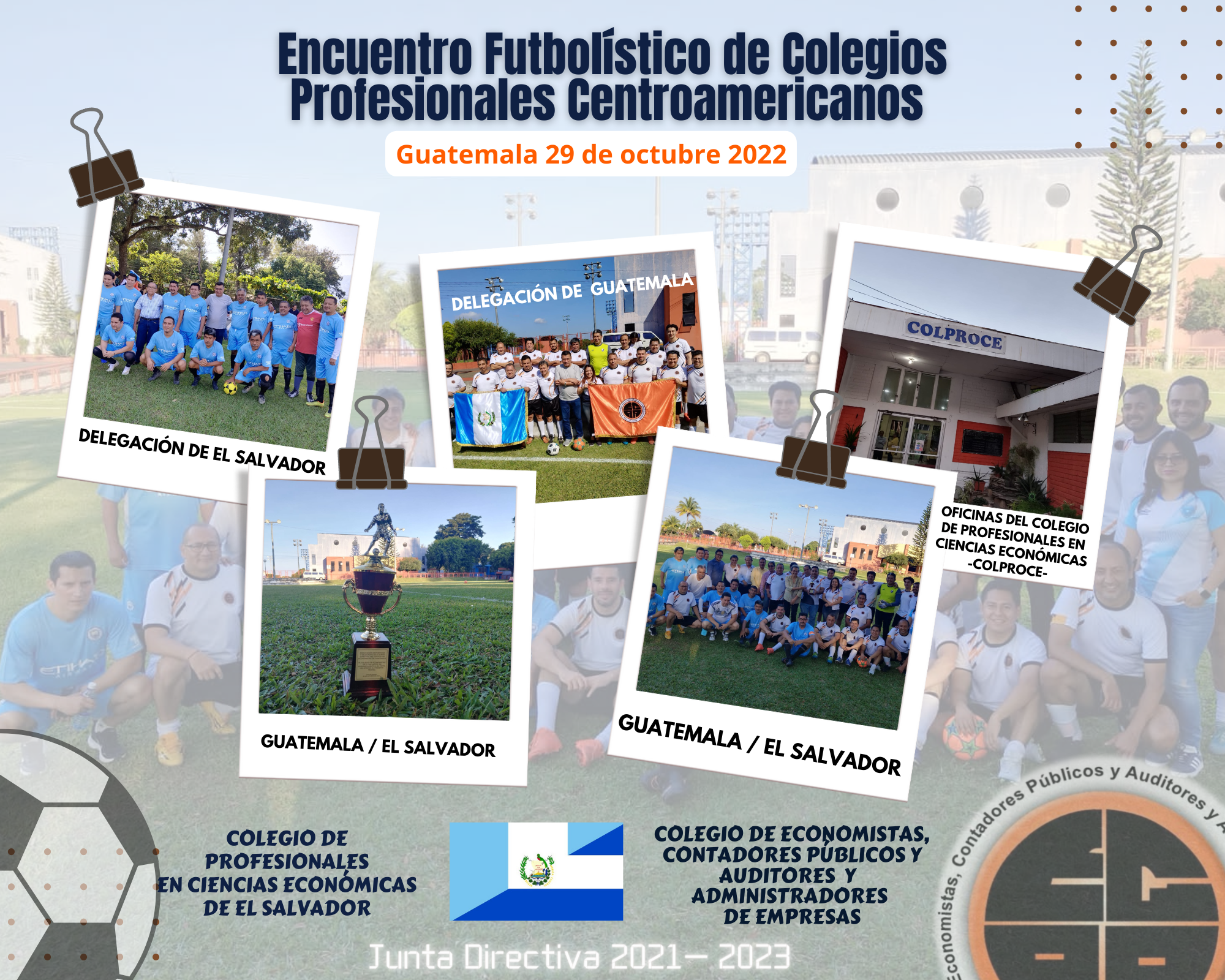 Encuentro Futbolístico entre Colegios Profesionales de las Ciencias Económicas. Guatemala Vrs. El Salvador